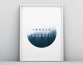 Adem uit Exhale Print, Printable Wall Art Print, Instant Download Printable Art, Printable Quote, Prints, Motivation Wall Decor, Yoga Print