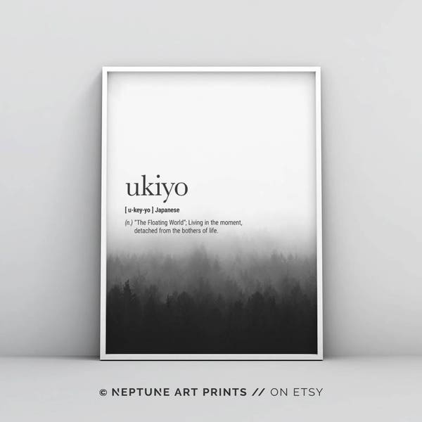 Ukiyo Definition Prints, Japanese Definition Wall Art, Peaceful Definition, Quote Prints, Zen Poster, Inspirational Quote, Japanese Meaning