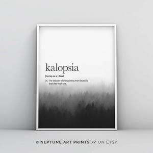 Kalopsia Definition Prints, Greek Definition Wall Art, Beautiful Definition, Quote Prints, Modern, Definition Poster Inspirational Art Decor