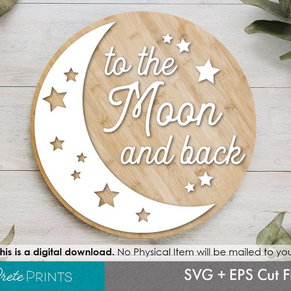 Baby Nursery Sign - I Love You to the moon and back Sign, Round Wood Sign SVG, Laser cut circle sign, Glowforge SVG, Glowforge Laser Cut