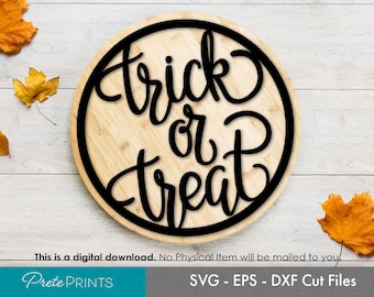 Trick or Treat Sign - Halloween Sign SVG, Round Wood Sign SVG, Laser cut round, Glowforge SVG, Glowforge Laser Cut svg, glowforge circle