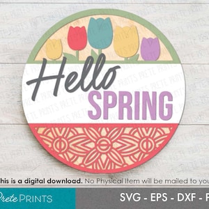 Hello Spring Sign -  Round Wood Sign SVG, Laser cut circle sign, Glowforge SVG, Glowforge Laser Cut, Spring Laser cut decor