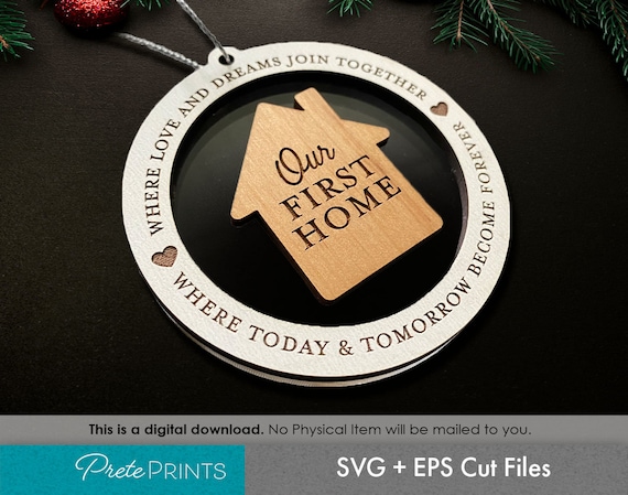 Our First Home Ornament SVG - Digital File, Personalize Home Ornament SVG, housewarming Ornament Cut, Glowforge SVG, Glowforge Christmas