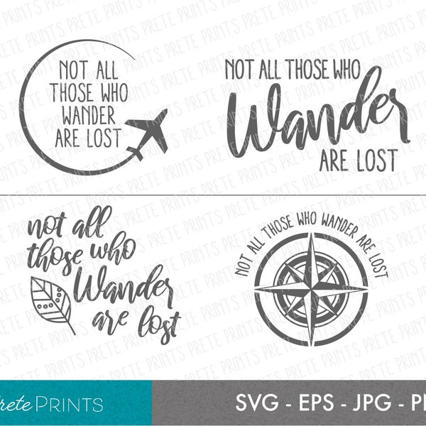 Wander Bundle - Quote svg, Quote Cut file, Not all those who wander Quote svg, Travel quote, Travel SVG, Not all those who wander are lost