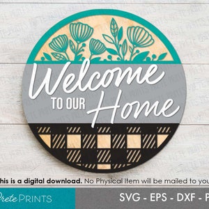 Welcome to our Home Sign - Round Wood Sign SVG, Laser cut circle sign, Glowforge SVG, Glowforge Laser Cut, glowforge circle svg, Welcome SVG