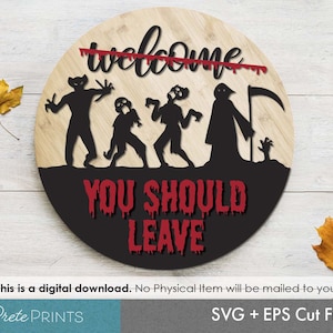 You Should Leave Sign SVG -Digital Download, Halloween Door Sign cut file, Wood Sign SVG, Laser cut file, Glowforge SVG, glowforge Halloween