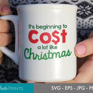 Funny Christmas Cost Quote SVG Funny Holiday Quotes svg, eps, png, jpg Funny Christmas sayings, Cost like Christmas Quote svg, Christmas image 3