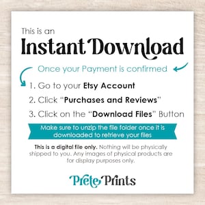 May include: White square graphic with black text that reads "Instant Download." Instructions are provided for downloading files from Etsy after purchase. The text also states that this is a digital file only and no physical products will be shipped.