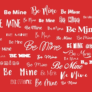BE MINE svg | Valentine svg | Cricut SVG project | Valentine gift svg | be mine tshirt | be mine mug | personalized valentine svg