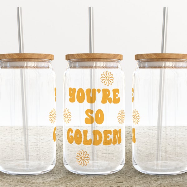 You’re So Golden | 16 oz Libbey Glass Can Tumbler Sublimation Design - Coffee Beer Glass Wrap Template - Design Digital Download PNG