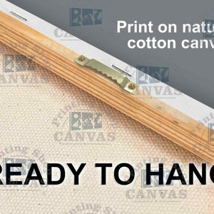 May include: A close-up of a canvas print with a wooden frame and a metal hanging hook. The canvas is textured and the print is ready to hang. The text "Print on natural cotton canvas" and "READY TO HANG" is visible on the image.