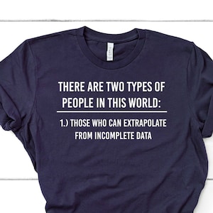 There Are Two Types Of People In This World Shirt Data Scientist Shirt Data Scientist Gift Unisex Jersey Short Sleeve Tee