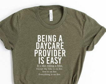 Being A Daycare Provider Is Easy Shirt Funny Daycare Provider Gift Funny Daycare Provider Shirt - Unisex