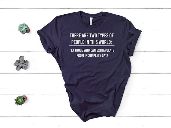 There Are Two Types Of People In This World Shirt Data Scientist Shirt Data Scientist Gift Unisex Jersey Short Sleeve Tee