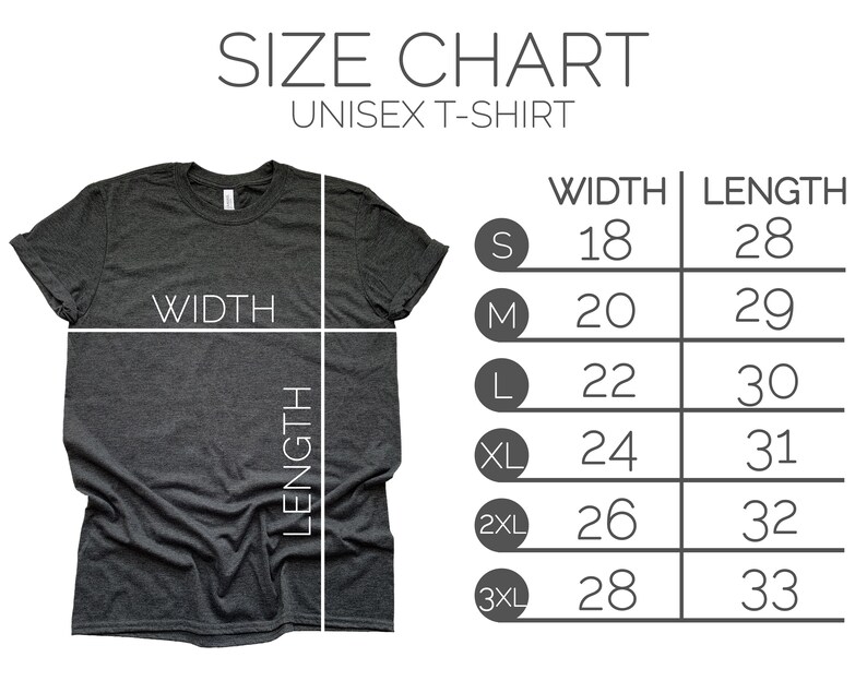 May include: Size chart for a unisex t-shirt. The chart shows the width and length measurements in inches for sizes S, M, L, XL, 2XL, and 3XL.