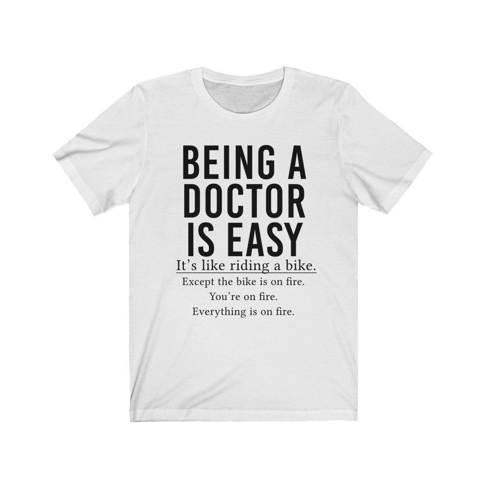 Being A Doctor is Easy Shirt Funny Doctor Shirt Funny Doctor Etsy