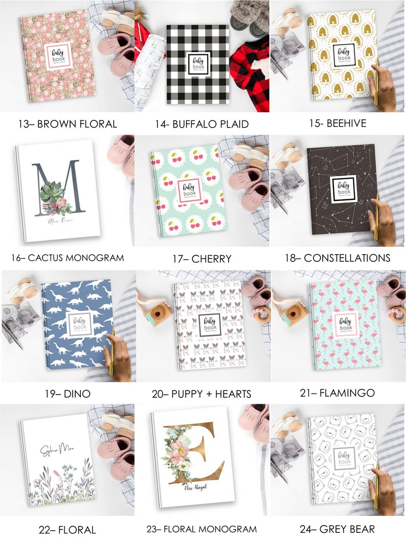 May include: Twenty-four different baby book cover designs. The covers feature various patterns and designs including floral, plaid, beehive, cactus, cherry, constellations, dinosaur, puppy and hearts, flamingo, floral monogram, and grey bear. Each cover has the text 'baby book' on it.