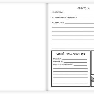 May include: A black and white printable journal page with the title "About You". The page includes sections for "Your Birthday", "Your Name Was Chosen Because", "Your Early Days", "Special Things About You", and "Your Nicknames".