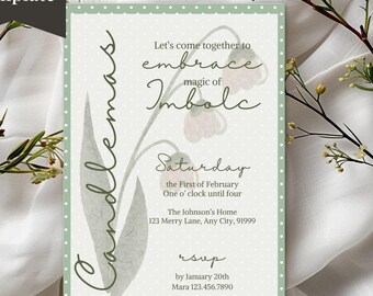 May include: A green and white invitation card with a floral design and the text "Candlemas" and "Let's come together to embrace the magic of Imbolc". The invitation is for a gathering on Saturday, the First of February, from one o'clock until four at The Johnson's Home, 123 Merry Lane, Any City, 91999. RSVP by January 20th to Mara 123.456.7890.