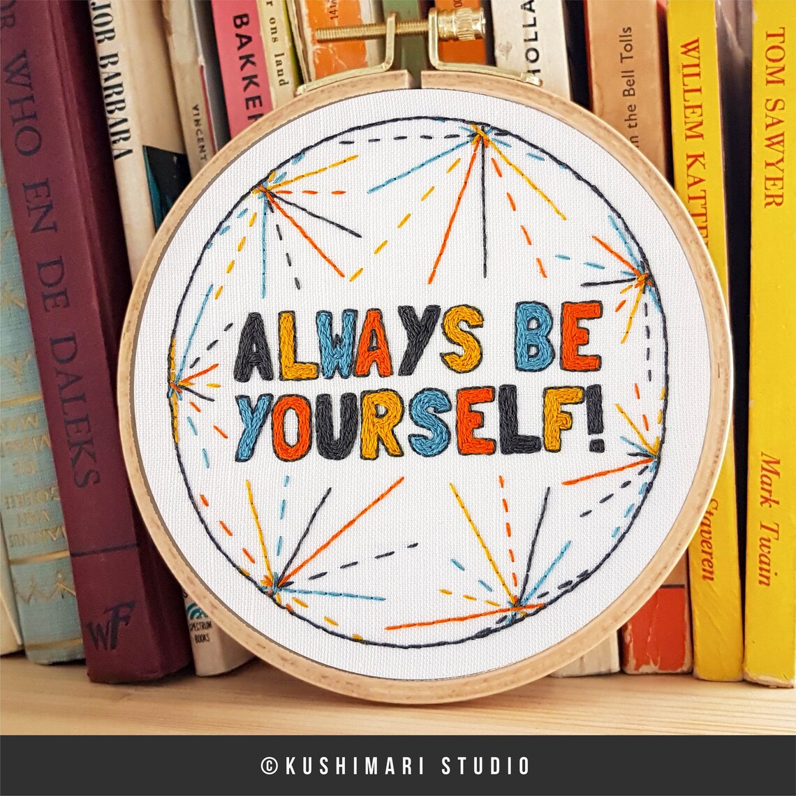 Instant download always be yourself hand embroidery pattern  etsy