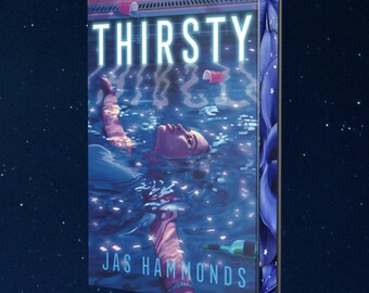 Thirsty By Jas Hammonds - Bookish Signs And More Exclusive