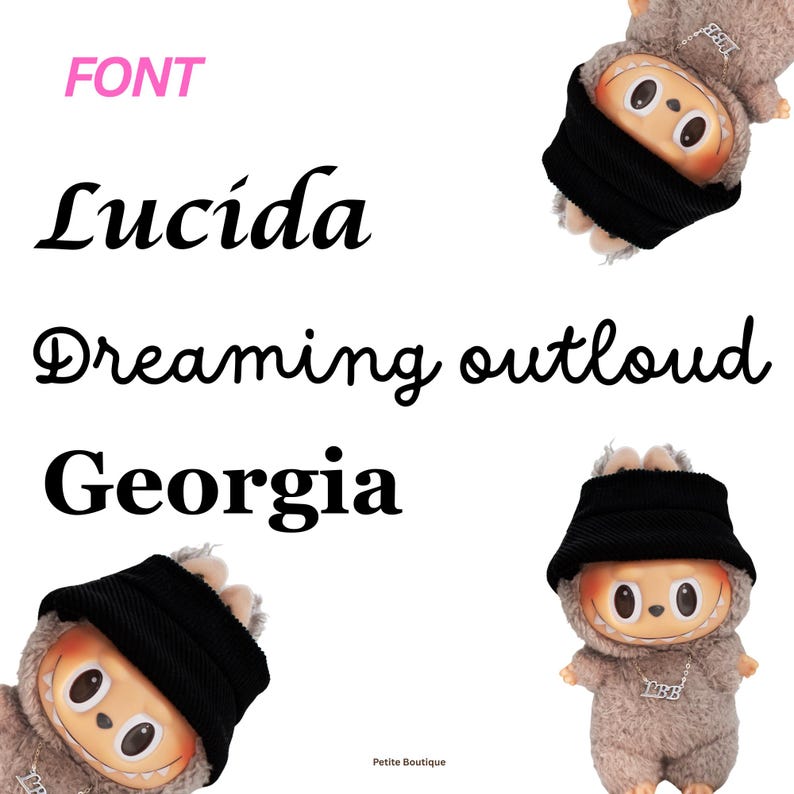 May include: The image showcases three plush dolls with smiling faces and black hats. The dolls are light brown and have the letters "LBB" on their chests. The text "FONT", "Lucida", "Dreaming outloud", and "Georgia" are also visible.