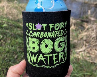 Naughty Bog Water Can Koozy Cozy