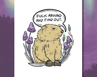 F Around & Find Out Groundhog Print - 8x10