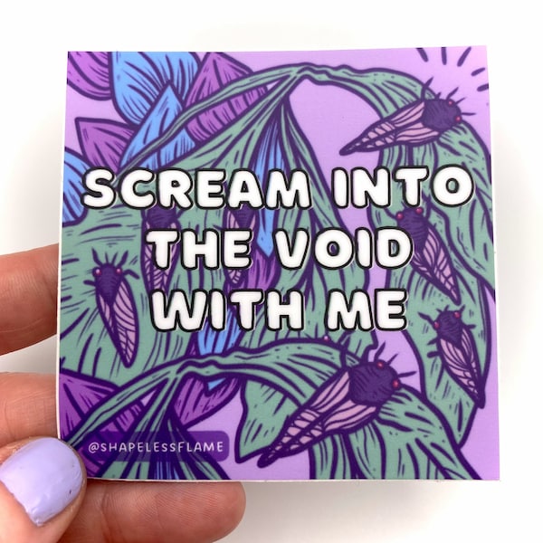Scream Into the Void Cicadas Vinyl Sticker