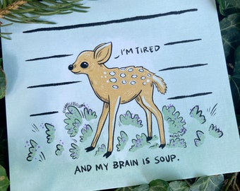 I'm Tired & My Brain Is Soup Notepad - 4x6