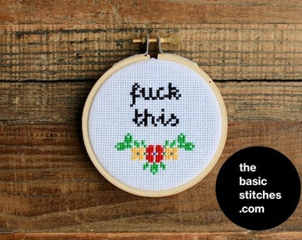 Cross Stitch Pattern - Mini Ornament - f*ck this