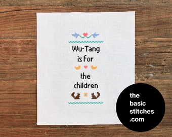 Cross Stitch Pattern - Wu-Tang is for the children