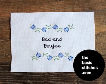 Cross Stitch Pattern - Bad and Boujee