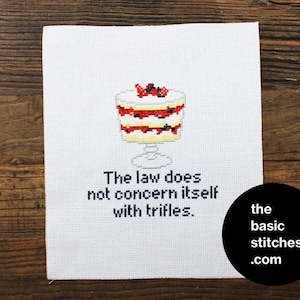 Cross Stitch Pattern - The law does not concern itself with trifles