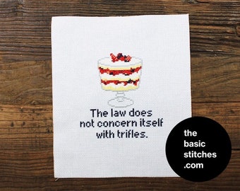 Cross Stitch Pattern - The law does not concern itself with trifles