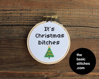 Cross Stitch Pattern - Christmas Ornament - It's Christmas b*tches