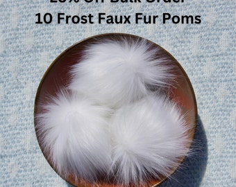 Bulk Order - 10 Frost Faux Fur Poms // White Vegan Luxury Faux Fur Pom // Large Fluffy Faux Fur Pom for Hats, Keychains, and Purses