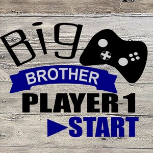 Jogador 1 Big Brother Jogador 2 irmã mais nova design gráfico para camisas big brother svg irmã mais nova svg camisas fofas para irmãos jogador 1