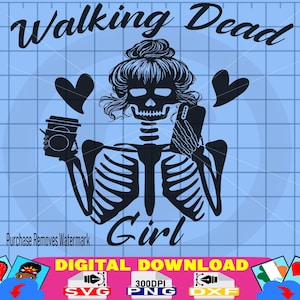 Walking Dead svg morto svg, dxf,png, Download digitale walking dead svg stanco svg morto svg Scheletro svg selfie svg caffè svg sonno Maternità
