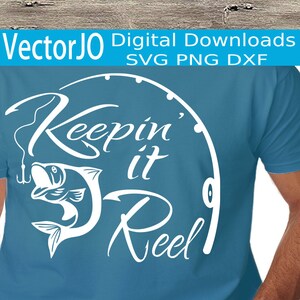 Manteniéndolo carrete SVG, pesca SVG, camiseta unisex SVG, caña de pescar SVG, camiseta de pesca SVG, archivos SVG de pesca, archivos SVG cricut, pesca de lubina