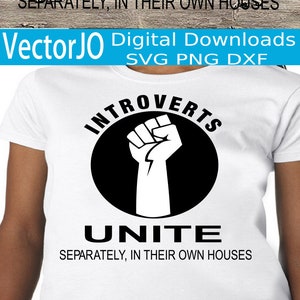 Introverts Unite svg Introverts Unite por separado svg Svg Sarcastic Quote Svg Introvert Camisa Design Svg camiseta divertida svg archivo png hierro en
