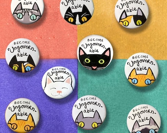 Become Ungovernable - Herd of Cats Pin Back Buttons 1.25"