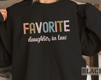 Favoriete schoondochtersweater, gepersonaliseerd grappig cadeau schoondochter, aangepaste bruiloft verjaardagscadeau voor DIL, cadeau van schoonmoeder