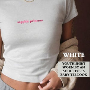 Lesbian Shirt, Funny Sapphic Princess Pride Baby Tee Shirt, Queer Pride Party Group Matching Shirt, LGTBQIA Gift for Her,Gift for Girlfriend