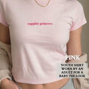 Lesbian Shirt, Funny Sapphic Princess Pride Baby Tee Shirt, Queer Pride Party Group Matching Shirt, LGTBQIA Gift for Her,Gift for Girlfriend