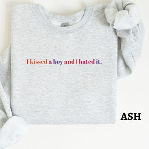Lesbian Pride Sweatshirt, I Kissed a Boy and I Hated It Sweater, Funny Lesbian Top,Lesbian Sweatshirt,Gay Shirt,Gay Pride Month Gift for Her