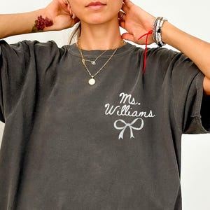 Custom Teacher Name Shirt, Comfort Colors Teacher Shirt, Personalized Teacher Name Shirt, Teacher Gifts, Back to School Teacher Appreciation