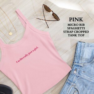I&#39;m Literally Just a Girl Shirt, Girly Cropped Spaghetti Strap Tank Top, Cute Girl Gifts, Just A Girl Crop Tank, Funny Girl Gifts,BFF Shirts
