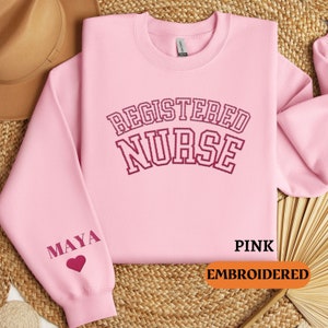 EMBROIDERED Personalized Registered Nurse UNISEX Sweatshirt, Custom Embroidered Nurse Sweater With Personalized Name on Sleeve, Nurse Gift