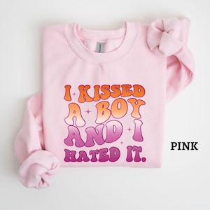 Lesbian Pride Sweatshirt, I Kissed a Boy and I Hated It Sweater, Funny Lesbian Top,Lesbian Sweatshirt,Gay Shirt,Gay Pride Month Gift for Her